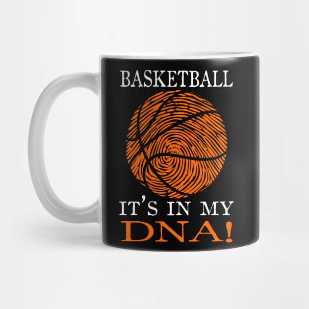 Basketball It's IN MY DNA Basketball Lover by TeeCreations